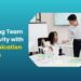 Business Communication Solutions Improve Team Productivity