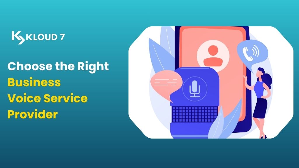 How to Choose the Right Business Voice Service Provider