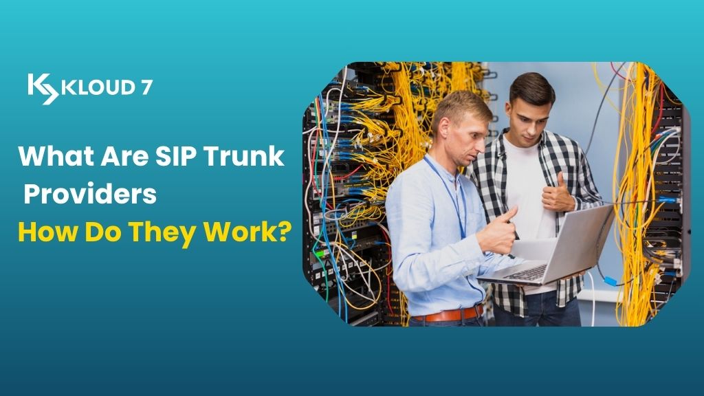 What Are SIP Trunk Providers and How Do They Work?