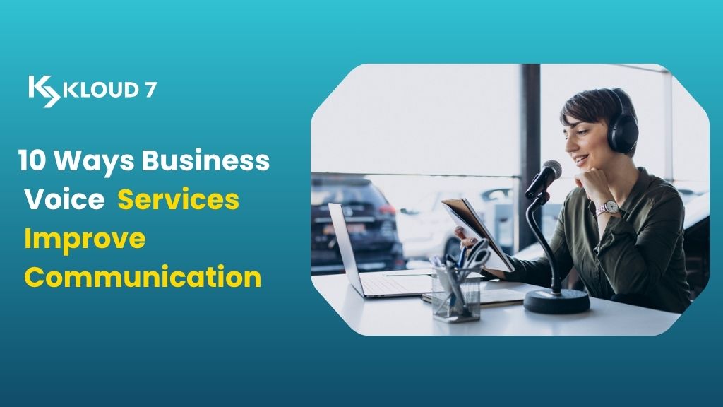 10 Ways Business Voice Services Improve Communication and Productivity