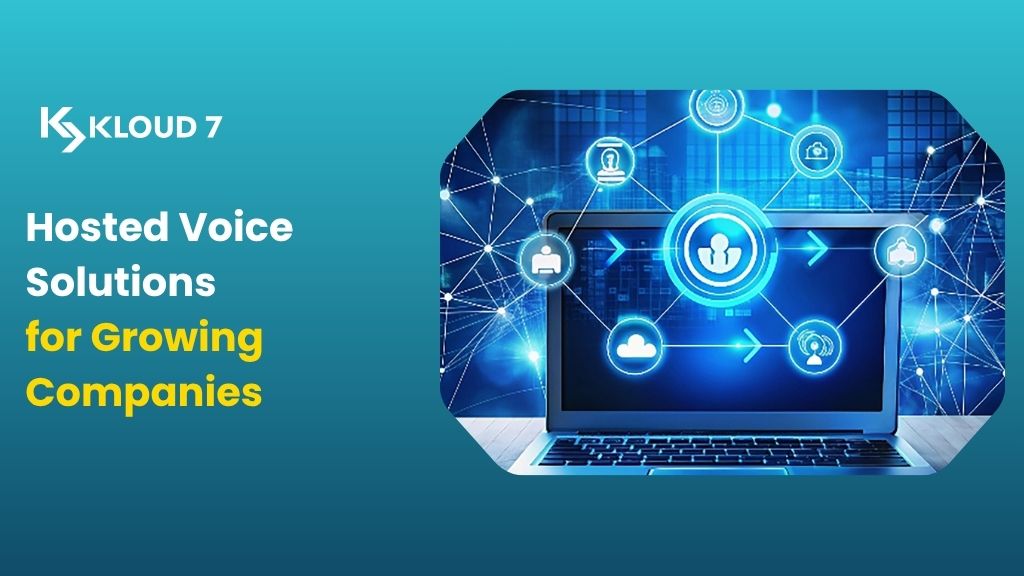 Benefits of Hosted Voice Solutions for Growing Companies
